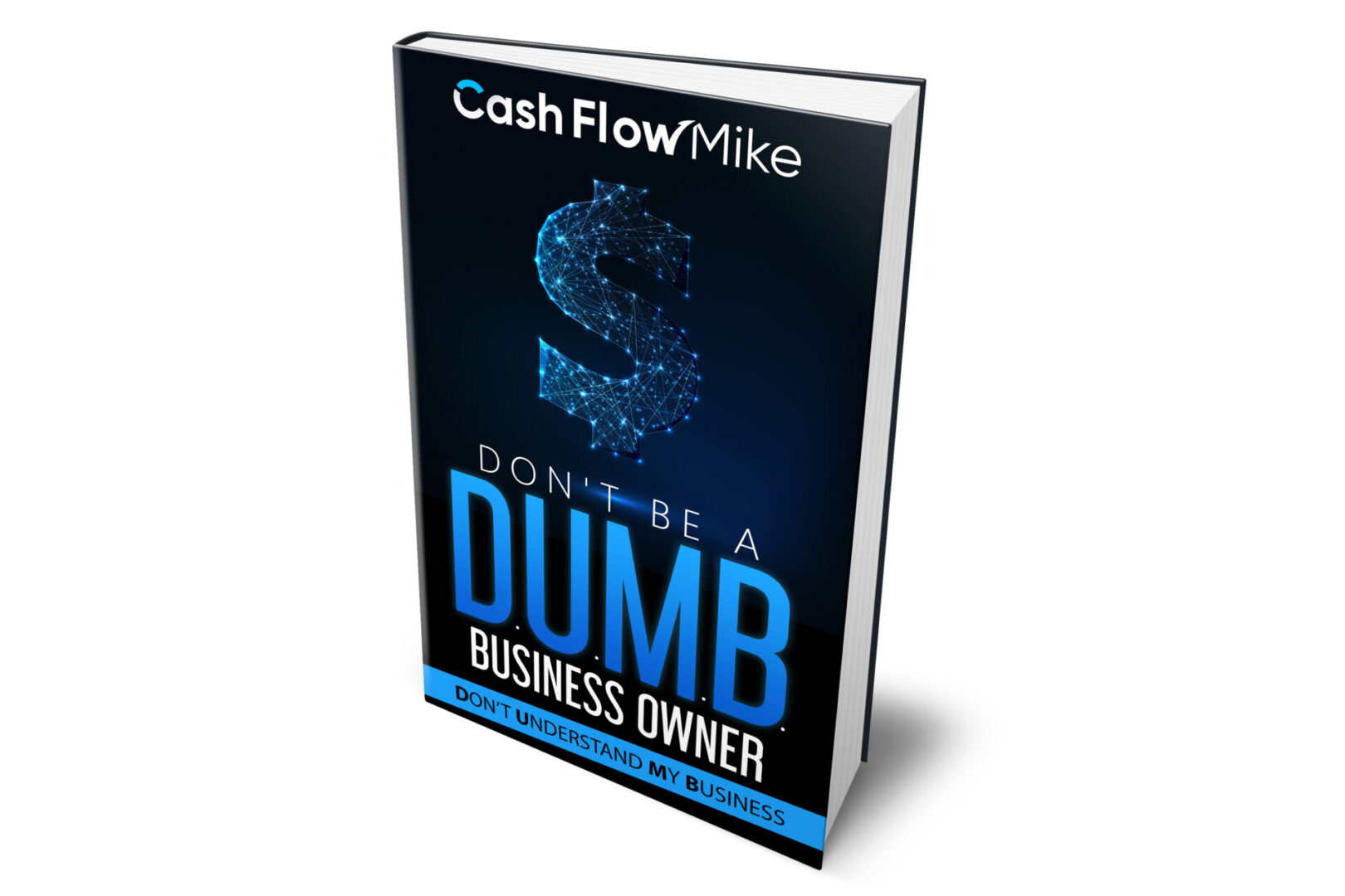 Don't Be a D.U.M.B. Business Owner Book Cover