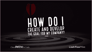 How do I create and develop the goal for my company