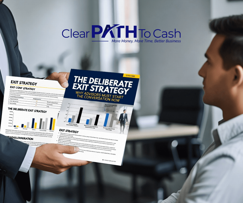 The Deliberate Exit Strategy Why Advisors Must Start the Conversation Now