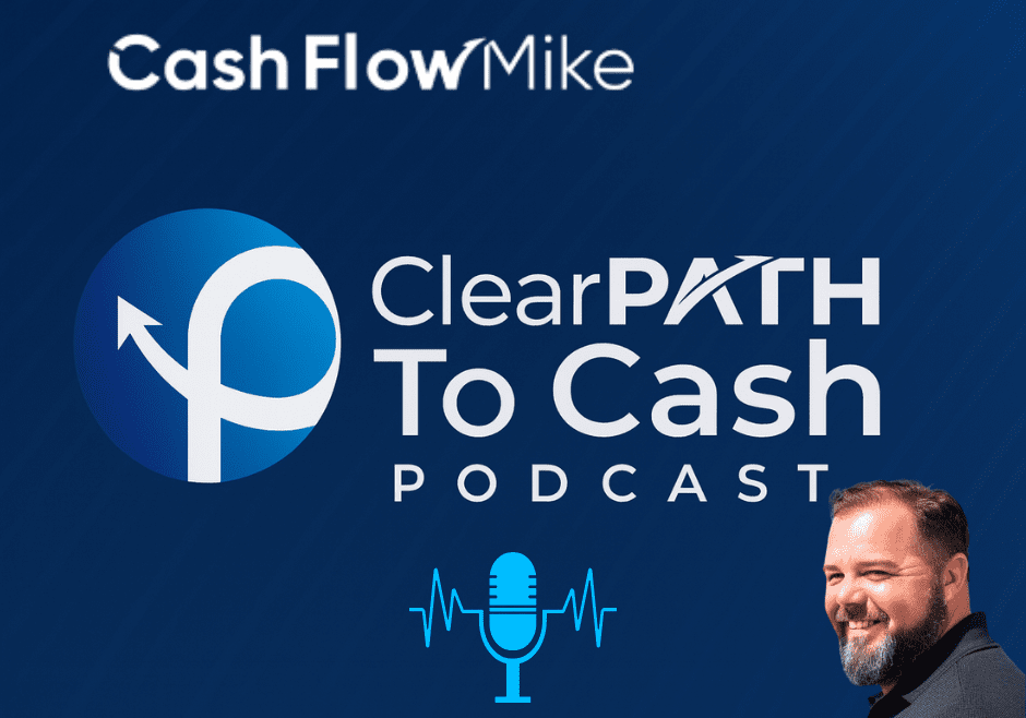 The Clear Path to Cash Podcast