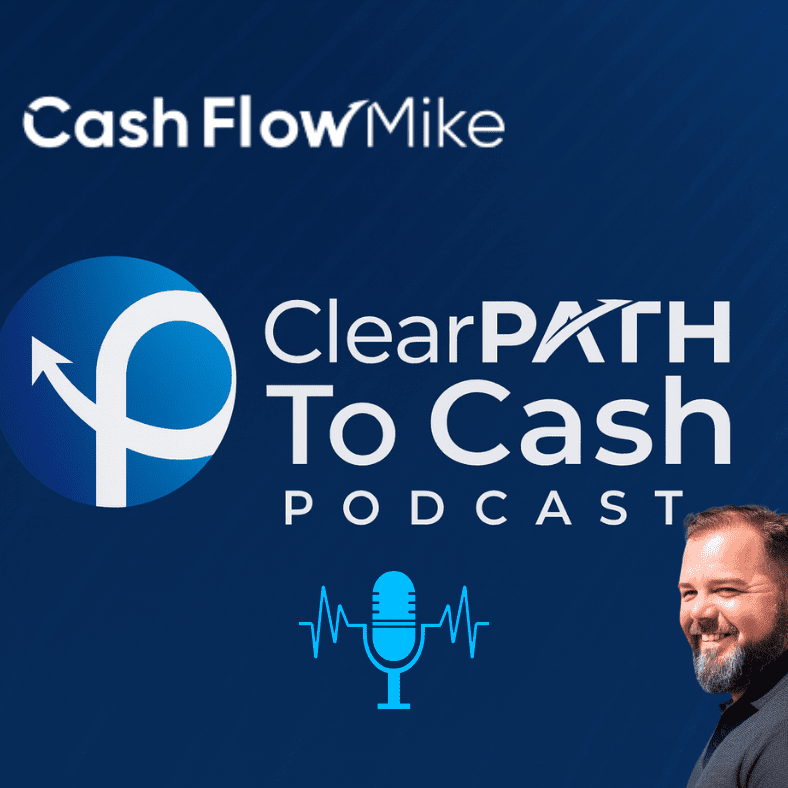 The Clear Path to Cash Podcast