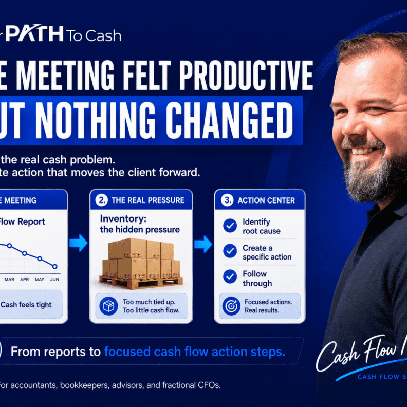 How Advisors Turn Cash Flow Conversations Into Action Steps Clients Actually Complete