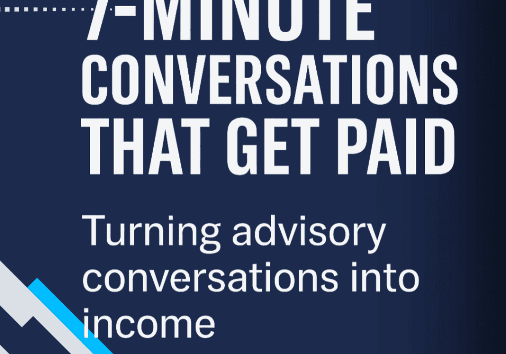 7 Minute Conversations That Get Paid Turning Financial Insight Into Action