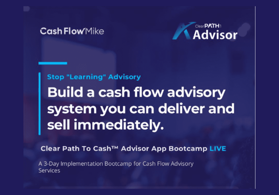 Clear Path To Cash Advisor App Bootcamp 1