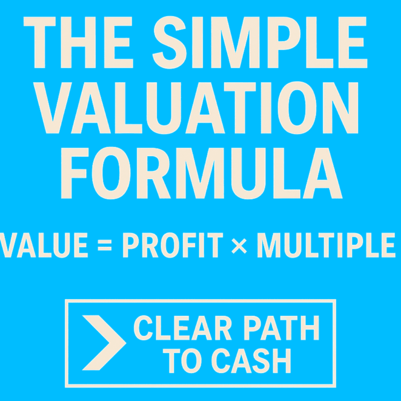 The Simple Valuation Formula How to Help Clients See the True Value of Their Business