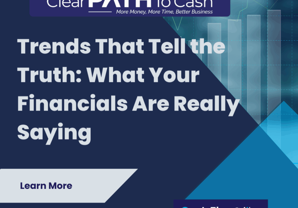 Trends That Tell the Truth: What Your Financials Are Really Saying