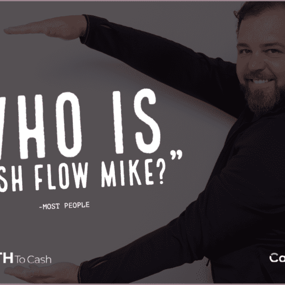 Who Is Cash Flow Mike Blog Image 1